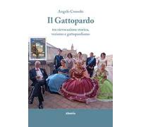 Il Gattopardo tra rievocazione storica, verismo e gattopardismo