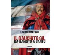 Il Gauchito Gil. Da bandito a santo