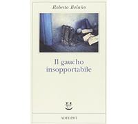 Il gaucho insopportabile