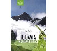 Il Gavia in guerra e in pace