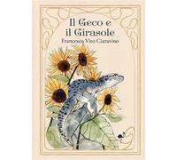 Il geco e il girasole