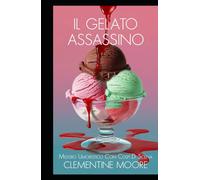 Il Gelato Assassino: Mistero Accogliente