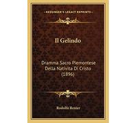 Il Gelindo: Dramma Sacro Piemontese Della Nativita Di Cristo (1896)