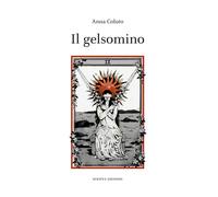 Il gelsomino - Coluto Anna