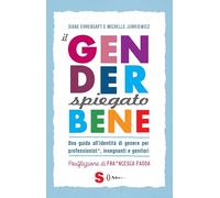 Il gender spiegato bene. Una guida all'identità di genere per professionist*, insegnanti e genitori