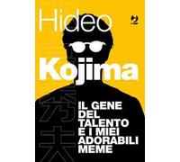 Kojima Hideo – Il gene del talento e i miei adorabili meme – Nuova ediz.