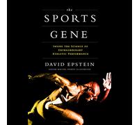 Il gene dello sport: dentro la scienza della straordinaria prestazione atletica