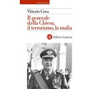 Il generale Dalla Chiesa, il terrorismo, la mafia [Paperback] [Sep 09, 2022] Coc