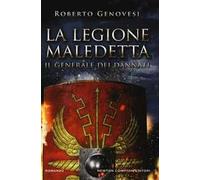Il generale dei dannati. La legione maledetta