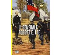 Il generale Robert E. Lee