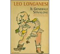 Il generale Stivalone. Ediz. illustrata