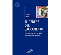 Il genere del sacramento. Introduzione alla teologia sacramentaria generale