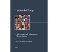 Il genere dell'Europa. Le radici comuni della cultura europea e l'identità di genere