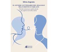 Il genere letterario del dialogo tra scritto e parlato. Perché conversare sembra