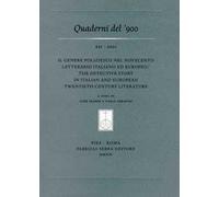 Il genere poliziesco nel Novecento letterario italiano ed europeo-The Detective Story in Italian and European Twentieth-Century Literature
