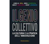 Il genio collettivo. La cultura e la pratica dell'innovazione