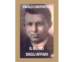Il genio degli affari di Paolo Carpinteri, 2022, Youcanprint