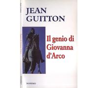 Il genio di Giovanna d'Arco
