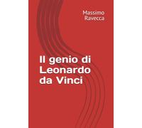 Il genio di Leonardo da Vinci