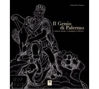 Il genio di Palermo. Contesti urbani e immagini scultoree