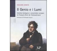 Il genio e i Lumi. Estetica teologica e umanesimo europeo in François-René de Chateaubriand