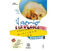 Il genio e la regola. Aritmetica A. Per la Scuola media. Con e-book. Con 2 espansioni online. Con 2 libri: Tavole numeriche-Mi preparo per l'interrogazione (Vol. 1)