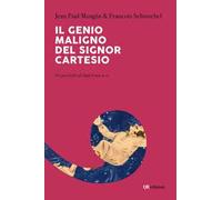 Il genio maligno del signor Cartesio