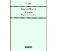 Il genio. Origine, storia, destino