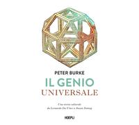 Il genio universale. Una storia culturale da Leonardo Da Vinci a Susan Sontag