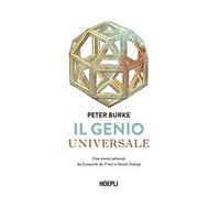 Il genio universale. Una storia culturale da Leonardo Da Vinci a Susan Sontag