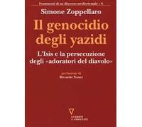 Il genocidio degli yazidi. L'Isis e la persecuzione degli «adoratori del diavolo»