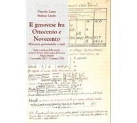 Il genovese fra Ottocento e Novecento: dizionari, grammatiche e studi. Saggi e c