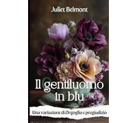 Il gentiluomo in blu: Una variazione di Orgoglio e pregiudizio