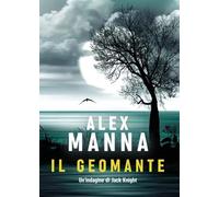Il Geomante - Alex Manna