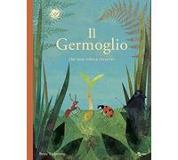 Il germoglio che non voleva crescere