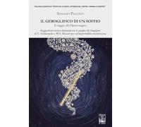 Il geroglifico di un soffio. Il viaggio del Flauto magico. Suggestioni storico-letterarie tra le pieghe del Singspiel di E. Schikaneder e W.A. Mozart per un'improbabile messinscena