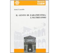 Il gesto di Zarathustra: l'oltreuomo