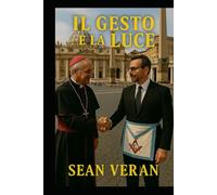 "IL GESTO E LA LUCE": TRA FEDE E SIMBOLISMO