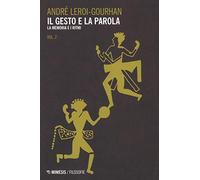 Il gesto e la parola. Vol. 2: memoria e i ritmi, La.