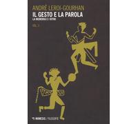 Il gesto e la parola. Vol. 2: La memoria e i ritmi - 2018 - Mimes