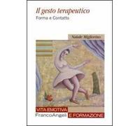 Il gesto terapeutico. Forma e contatto