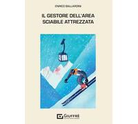 Il gestore dell'area sciabile attrezzata