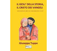 Il Gesù della storia, il Cristo dei Vangeli
