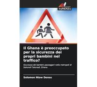 Il Ghana è preoccupato per la sicurezza dei propri bambini nel traffico?: Sicurezza dei bambini passeggeri nella metropoli di Sekondi-Takoradi, Ghana
