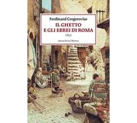 Il ghetto e gli ebrei di Roma (1853)