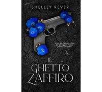 Il Ghetto Zaffiro: Volume I: 1