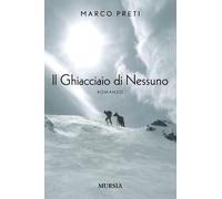 Il ghiacciaio di nessuno