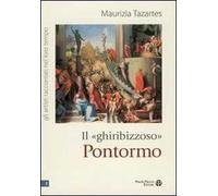 Il «ghiribizzoso» Pontormo