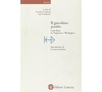 Il giacobino pentito. Carlo Botta fra Napoleone e Washington