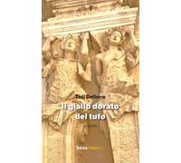 Il giallo dorato del tufo